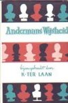 Laan, K. ter - Andermans wijsheid
