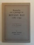 Scott, James (Sergeant of the Marines) - Remarks on a Passage to Botany Bay 1787-1792. A First Fleet Journal