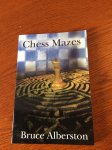 Albertson, Bruce - Chess Mazes