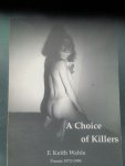 WAHLE, F. KEITH - A choise of killers Poems 1972 - 1990