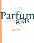 Lubbers, Roos (ds1310) - De Parfumgids. Ruim 260 geuren onafhankelijk belicht