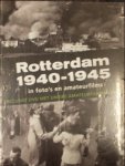 Jong, de (samensteller) - Rotterdam 1940-1945 in foto's en amateurfilms