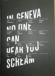 by Egidio Coccimiglio   (Author)   , Marc Jancou (Editor) - In Geneva No One Can Hear You Scream  (moderne kunst)