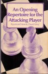 Keene, Raymond & Levy, David (ds1216) - An Opening Repertoire for the Attacking Player