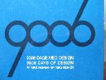 Mike Romer (2-talig: Deens/Engels) - 9006 Days of Design, 25 jaar meubelontwerpen van Rud Thygesen en Johnny Sorensen, geproduceerd door Magnus Olesen, Erik Boisen en Botium.
