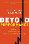 Keller, Scott & Price, Colin - Beyond Performance. How Great Organizations Build Ultimate Competitive Advantage