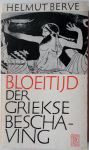 Berve, Helmut - Bloeitijd der Griekse beschaving