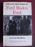 MacShane, Frank - The Life and Work of Ford Madox Ford