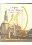 Verbeek, Gerard Q. - 100 jaar St.Caeciliakoor in katholiek Vlaardingen 1903-2003