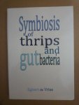 Egbert de Vries - Symbiosis of thrips and gutbacteria