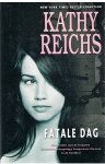 Kathy Reichs - Fatale dag