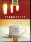Lucado , M  de stijl wereldwijd geliefd is. Met Illustraties rond het thema koffie maken dit boek tot een geschenk voor jong en oud voor man en vrouw - Cappuccino bijbelse reflecties voor bij de koffie