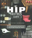 Ypma, Herbert - Hip Hotels City Sensationele hotels in bruisende wereldsteden