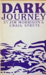 Morrison, Jim.   Strete, Craig. - Dark Journey.