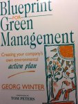 Winter, Georg - Blueprint for Green Management. Creating your company's own environmental action plan