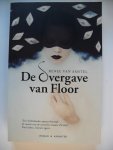 Amstel, Renee van - De overgave van Floor