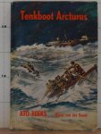 Geest, Klaas van der - Tadema, A.A. (ill.) - ato reeks - 6 -  tenkboot Arcturus