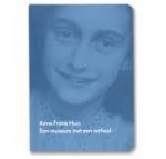 Galesloot, Hansje (red) - Anne Frank huis. Een museum met een verhaal