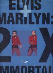 Gery DePaoli (Editor) - Elvis + Marilyn 2 x Immortal