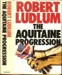 Ludlum, Robert .. Jacket photograph by Brent More - The Aquitaine Progression