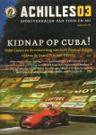 Diverse auteurs - Achilles 03, met o.a. Kidnap op Cuba ! Sportverhalen van toen en nu, najaar 08, 154 pag. paperback, zeer goede staat