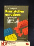 Zwaagstra, O.B. - Kunststoffen en rubbers ; eigenschappen, toepassing en verwerking