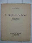 Orbaix, D.J. d'- - L'Elégie de la Reine avec une mélodie de Georges Berry.