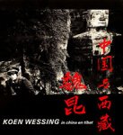 Wessing, Koen - Koen Wessing in China en Tibet
