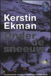 Ekman, Kerstin - Onder de sneeuw