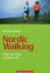 Wenzel, B. - Nordic Walking / stap voor stap gezond en fit
