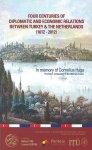 (Ed) Bulent Ari, Levent Kirval - Four Centuries of Diplomatic and Economic Relations Between Turkey and The Netherlands (1612 – 2012) title_underline_icon