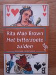 Brown, Rita Mae - Het bitterzoete zuiden.