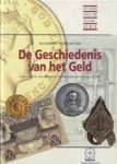 CONSTANT, JAC. G. (EINDRED.) - De Geschiedenis van het Geld. Handboek numismatiek. Verzamelen van munten penningen en bankbiljetten.