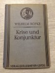 Wilhelm Röpke - Krise und Konjunktur