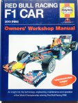 Rendle, Steve. - Red Bull Racing F1 Car 2010 (RB6) Owners' Workshop Manual.  An Insight Into the Technology, Engineering, Maintenance and Operation of the World Championship-winning Red Bull Racing RB6.