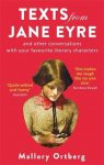 Ortberg, Mallory - Texts from Jane Eyre / And Other Conversations with Your Favourite Literary Characters