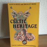 Rees - CELTIC HERITAGE , Ancient tradition in Ireland and Wales