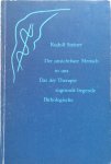 Steiner, Rudolf - Der unsichtbare Mensch in uns & Das der Therapie zugrunde liegende Pathologische; ein Vortrag, gehalten in Dornach am 11. Februar 1923