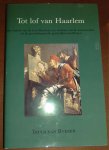 Bueren, G. van - Tot lof van Haarlem / druk 1