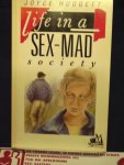 Huggett, Joyce - Life in a sex-mad society