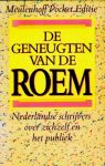 HERMANS, T & WOUTER DONATH TIEGES (SAMENSTELL.) - De geneugten van de roem. Nederlandse schrijvers over zichzelf en het publiek.