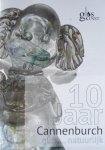 Oort, Arie van e.a. - 10 jaar Glas... natuurlijk, (Catalogus tentoonstelling 5 november- 20 november 2016 Kasteel Cannenburch-Vaassen)