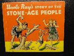 Coffman, Ramon - geillustreerd door Frank C. Papé - Uncle Ray`s Story of the Stone-Age People