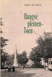 Bock, Ron F. de - Haagse pleinen - toen. De verzamelde feitelijke informatie over de pleinen die Den Haag in 1940 kende.
