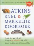 Atkins, Robert C. / Atkins, Veronica - Atkins snel & makkelijk kookboek. Heerlijke gerechten binnen 30 minuten op tafel.