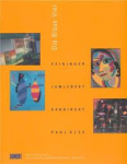 Barnett, Vivian Endicott, Josef Helfenstein u.a. - Die Blaue Vier ; Feininger, Jawlensky, Kandinsky, Klee in der Neuen Welt
