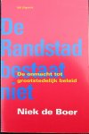De Boer, Niek - DE RANDSTAD BESTAAT NIET - 1e druk 1996