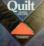 Duijker, Julie. & Maartje Huyzendveld. - Quilt Design Holland.  ( 25 Nieuwe quiltblokken / 25 new quiltblocks. ) Tweetalig uitgegeven Nederlandstalig. & Engelstalig.
