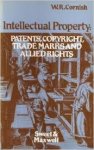 Cornish, W.R. - Intellectual Property: Patents, Copyright, Trade Marks, and Allied Rights
