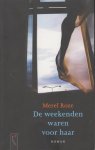 Roze (Zaandam, 1975), Merel - De weekenden waren voor haar